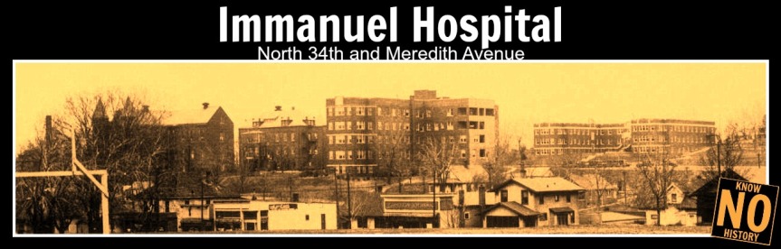 Immanuel Hospital, N. 34th and Meredith Ave., North Omaha, Nebraska