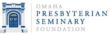Omaha Presbyterian Seminary Foundation