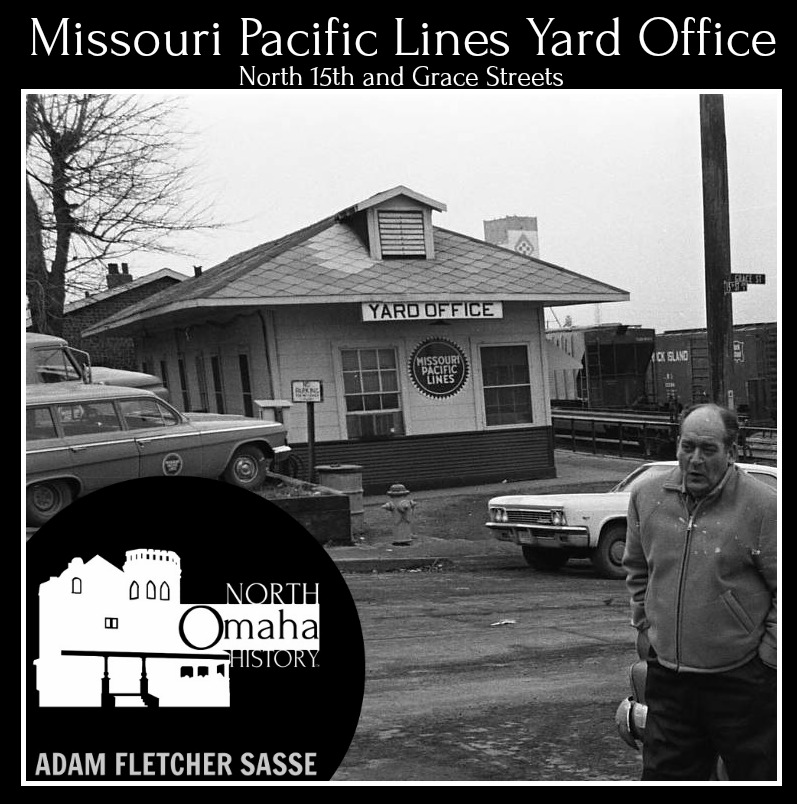 Missouri Pacific Lines Yard Office, North 15th and Grace Street, North Omaha, Nebraska