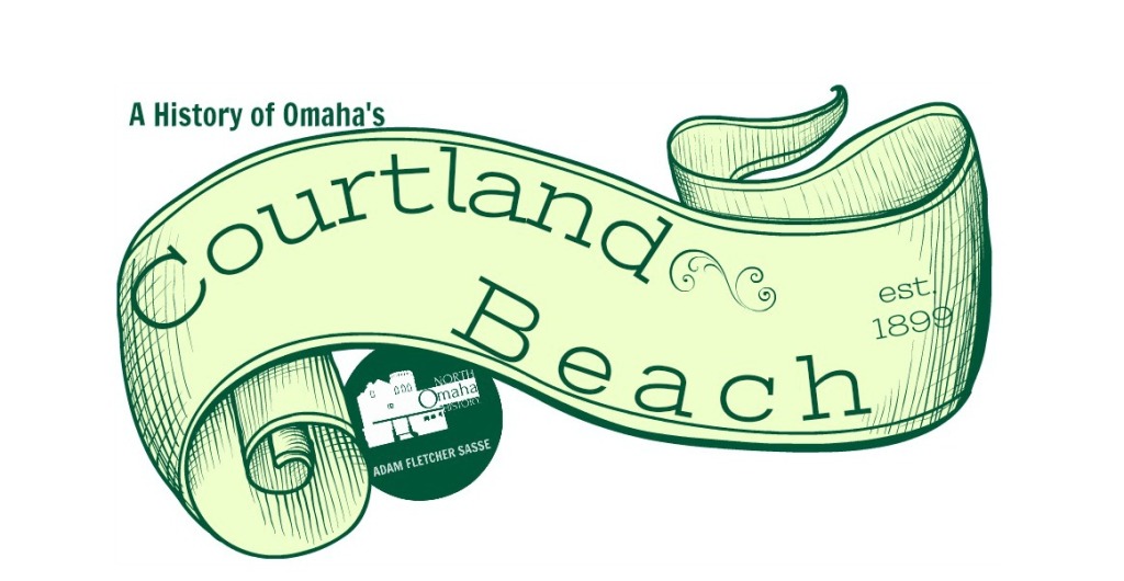 A History of Omaha’s Cortland Beach