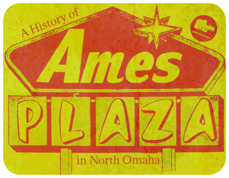 A History of the Ames Plaza, North Omaha’s Shopping Center