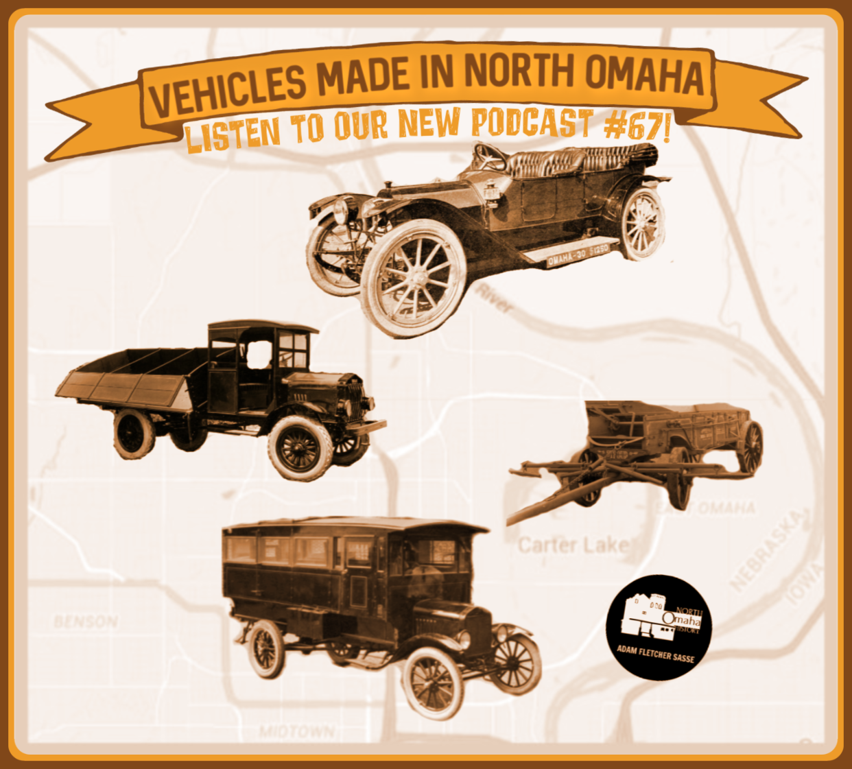 A History of Vehicles Made in North Omaha podcast by Adam Fletcher Sasse