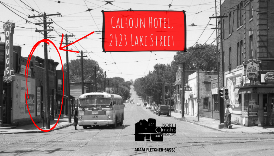 Calhoun Hotel, 2423 Lake Street, North Omaha, Nebraska