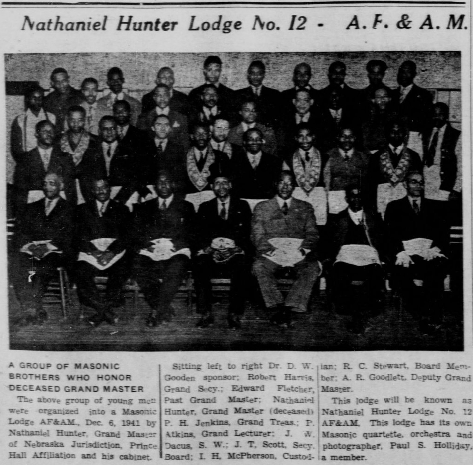 On April 4, 1942 these members formed a new Prince Hall Masons Lodge in Omaha called the Nathaniel Hunter Lodge #12.
