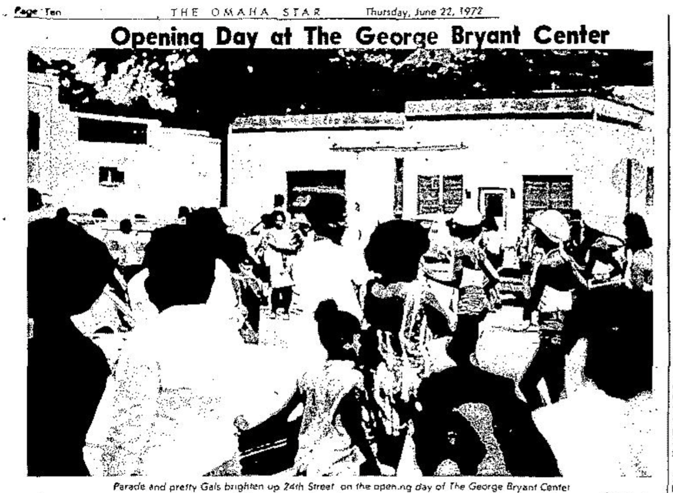 Entitled "Opening day at the George Bryant Center," this pic is from the June 22, 1972 edition of The Omaha Star.