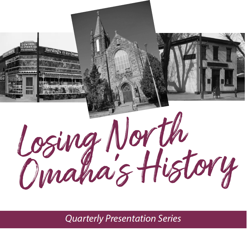Losing North Omaha’s History Presentation by Adam Fletcher Sasse