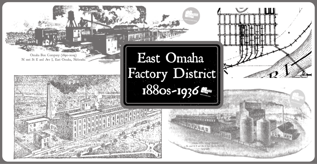 A History of the East Omaha Factory District